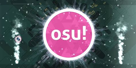 Osu! – Bir Ritmi Vuruşlarla Yiyip Sürdüren Şaşırtıcı Oyun Deneyimi!